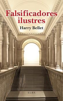 Falsificadores ilustres | 9788412649703 | Bellet, Harry