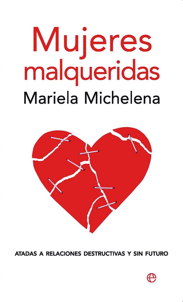 Mujeres malqueridas | 9788497346856 | Michelena Paggioli, Mariela