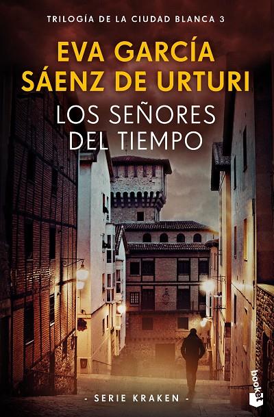 Los señores del tiempo | 9788408269731 | García Sáenz de Urturi, Eva