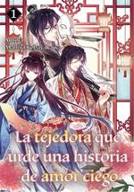 La tejedora que urde una historia de amor ciego 1 | 9788412745405 | Kobayakawa, Mahiro