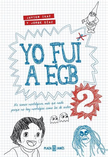 Yo fui a EGB 2 | 9788401343025 | Ikaz, Javier / Díaz, Jorge