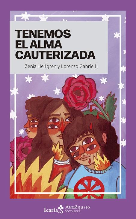 Tenemos el alma cauterizada | 9788419778833 | Hellgren, Zenia / Gabrielli, Lorenzo