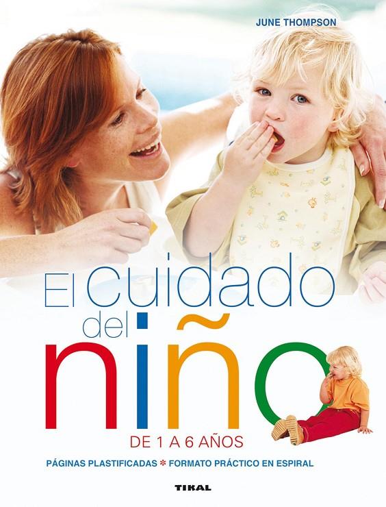 El cuidado del niño de 1 a 6 años | 9788499282398 | Thompson, June