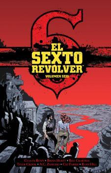 EL SEXTO REVOLVER 6 | 9788467964608 | BUNN, CULLEN / HURTT, BRIAN / CRABTREE, BILL / CROOK, TYLER