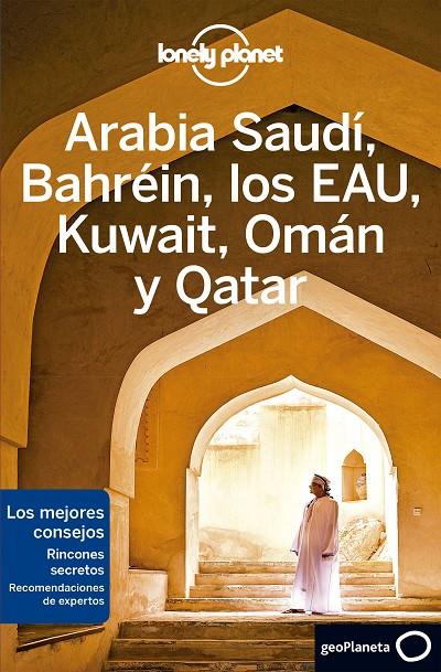 Arabia Saudí, Bahréin, los EAU, Kuwait, Omán y Qatar 2 | 9788408215639 | Bremner, Jade / Lee, Jessica / Quintero, Josephine / Walker, Jenny / Keith, Lauren / Hussain, Tharik