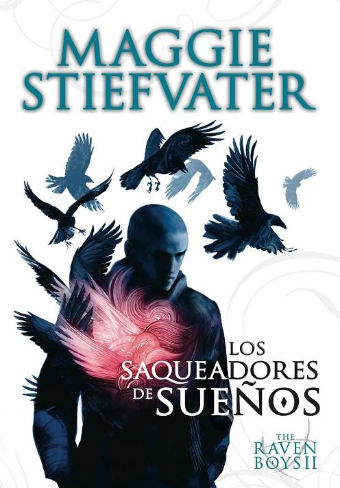 The Raven Boys: Los saqueadores de sueños | 9788467559217 | Stiefvater, Maggie