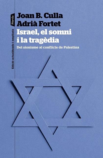 Israel, el somni i la tragèdia | 9788498095623 | Culla Clarà, Joan B. / Fortet Martinez, Adrià