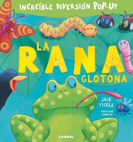 La rana glotona | 9788491010531 | TICKLE, JACK