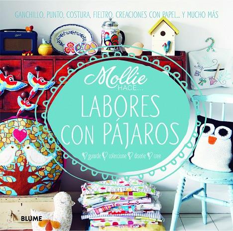 Mollie hace... labores con pájaros | 9788415317906 | Mollie makes...