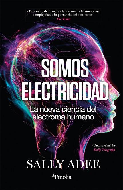 Somos electricidad | 9788419878526 | Sally Adee