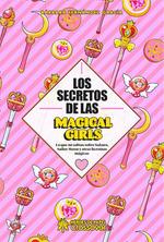 Los secretos de las Magical Girls | 9788417649357 | Fernández García, Bárbara