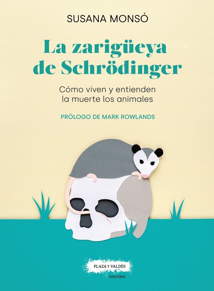 La zarigüeya de Schrödinger | 9788417121389 | Monsó Gil, Susana