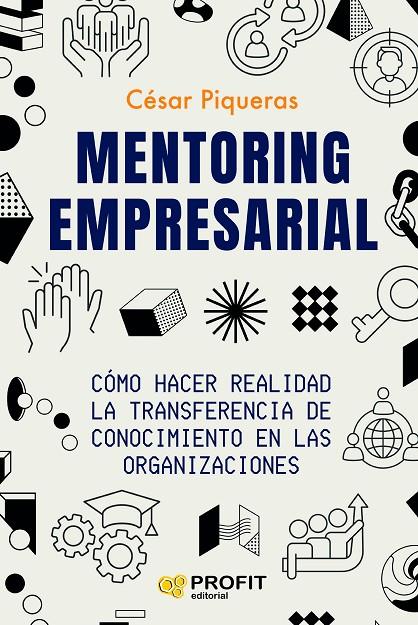 Mentoring empresarial | 9788419841582 | Piqueras Gómez de Albacete, Cesar