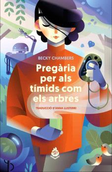 PREGÀRIA PER ALS TÍMIDS COM ELS ARBRES | 9788412614459 | CHAMBERS, BECKY