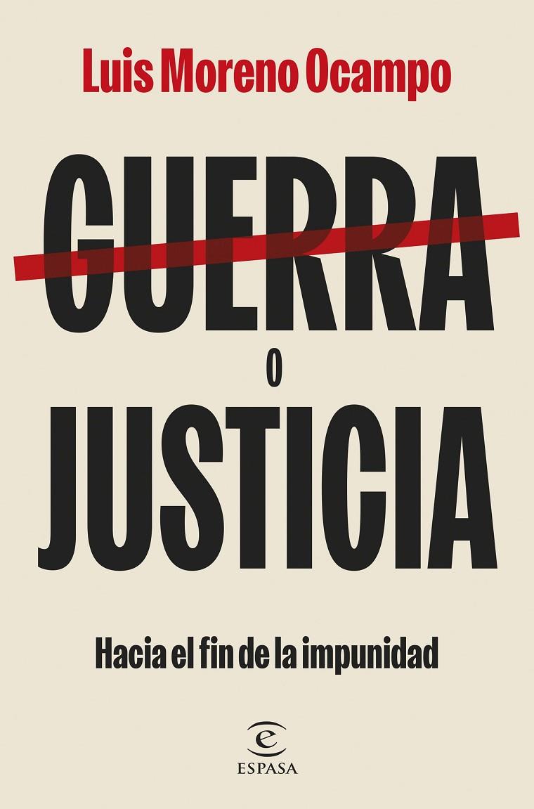 Guerra o justicia | 9788467074536 | Ocampo, Luis Moreno