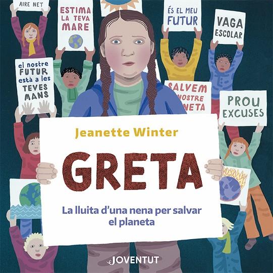 Greta. La lluita d'una nena per salvar el planeta | 9788426146427 | Winter, Jeanette