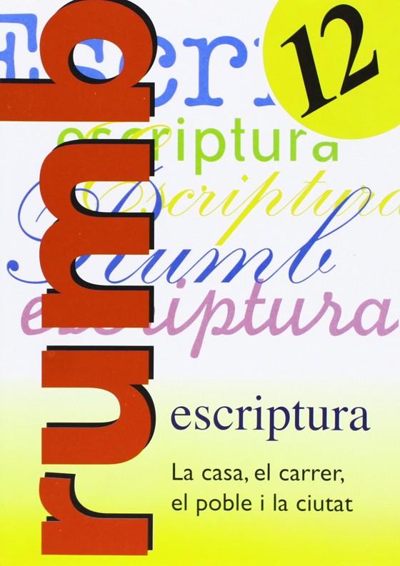 Escriptura Rum 2000. T.12. La casa, el carrer, el poble i le ciutat | 9788486545208 | Martí Fuster, Rosa Maria / Nadal, J.