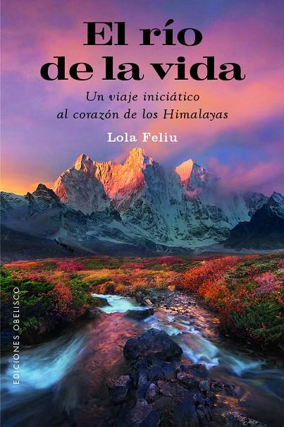 El río de la vida | 9788491119579 | Feliu Rius, Lola