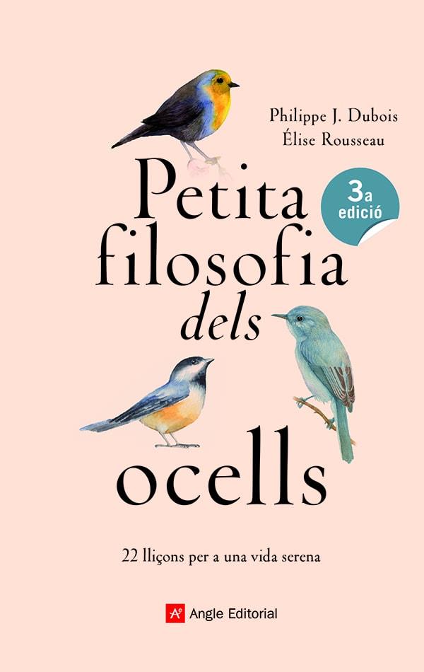 Petita filosofia dels ocells | 9788417214807 | Dubois, Philippe J. / Rousseau, Élise