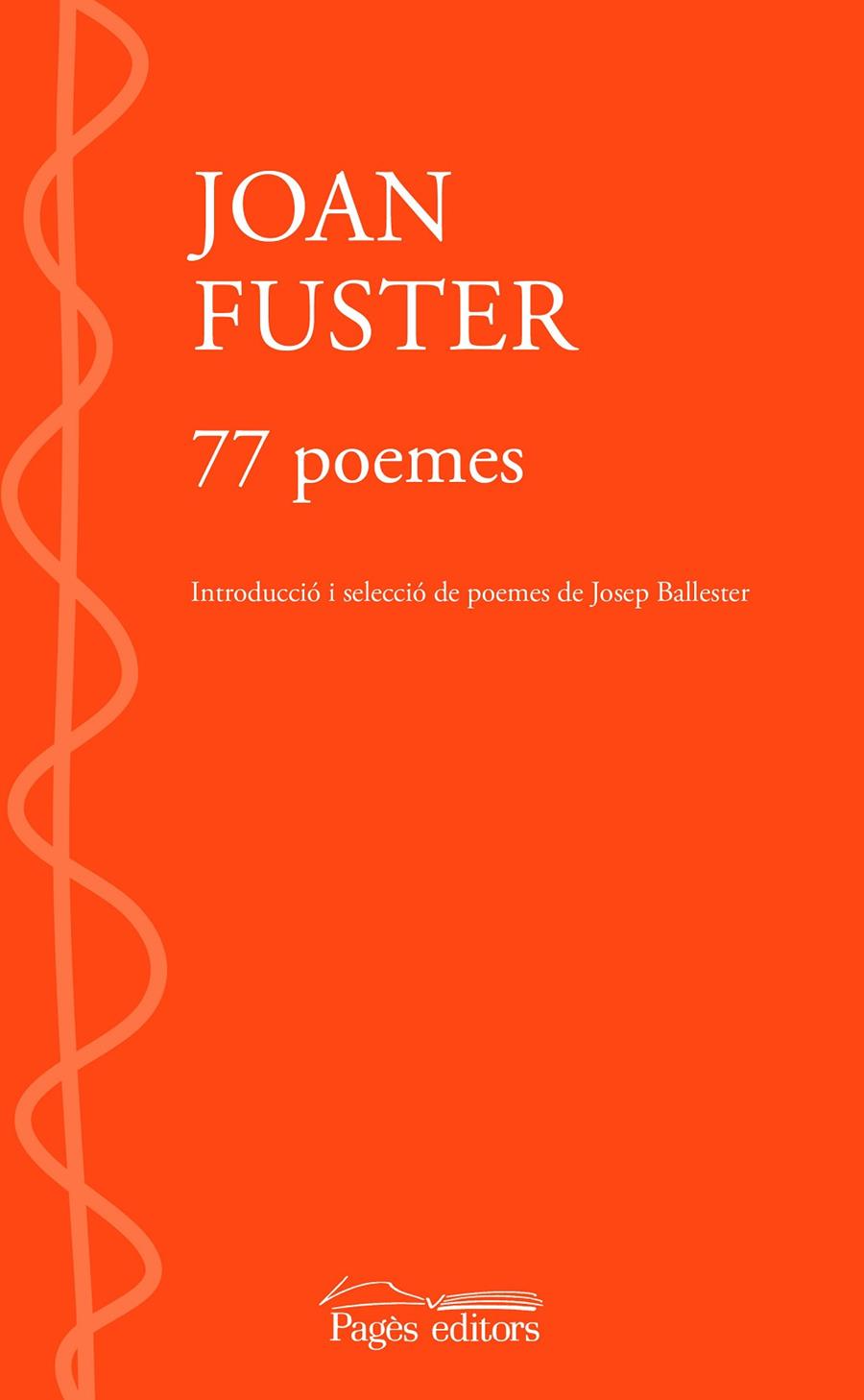 77 poemes | 9788413033976 | Fuster Ortells, Joan