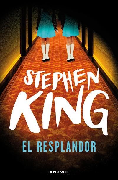 El resplandor | 9788466357319 | King, Stephen