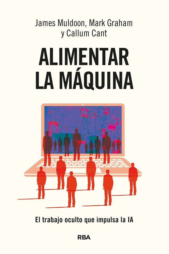 Alimentar la máquina | 9788411327442 | Cant, Callum / Muldoon, James / Graham, Mark