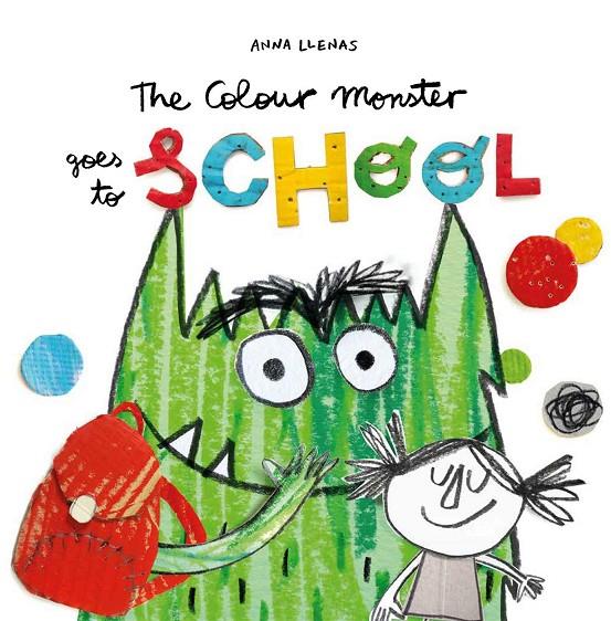 The colour monster goes to school | 9781787415522 | Llenas, Anna