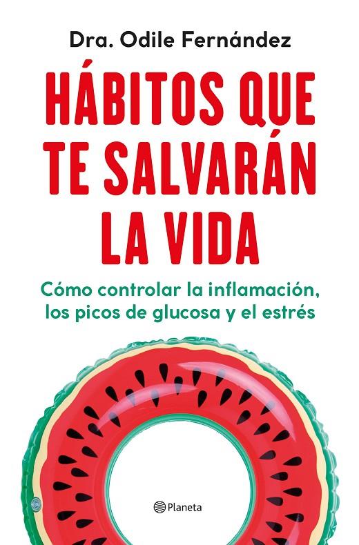 Hábitos que te salvarán la vida | 9788408270454 | Fernández, Odile