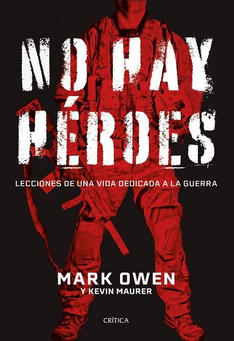 No hay héroes | 9788491994459 | Owen, Mark / Maurer, Kevin