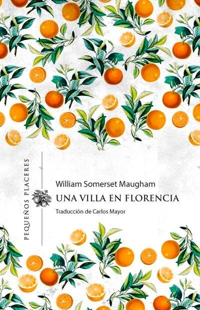 UNA VILLA EN FLORENCIA | 9788412227932 | Maugham, William Somerset