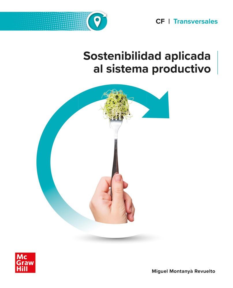 Sostenibilidad aplicada al sistema productivo | 9788448642686 | MONTANYA REVUEL