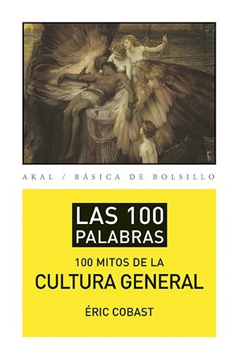 Los 100 mitos de la cultura general | 9788446039471 | Cobast, Eric