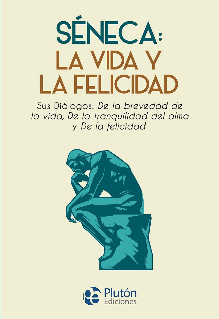 Séneca: la vida y la felicidad | 9788419651976 | Lucio Anneo Séneca