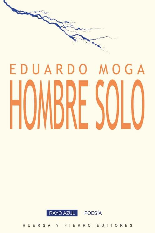 Hombre solo | 9788412574517 | Moga, Eduardo  (1962-)