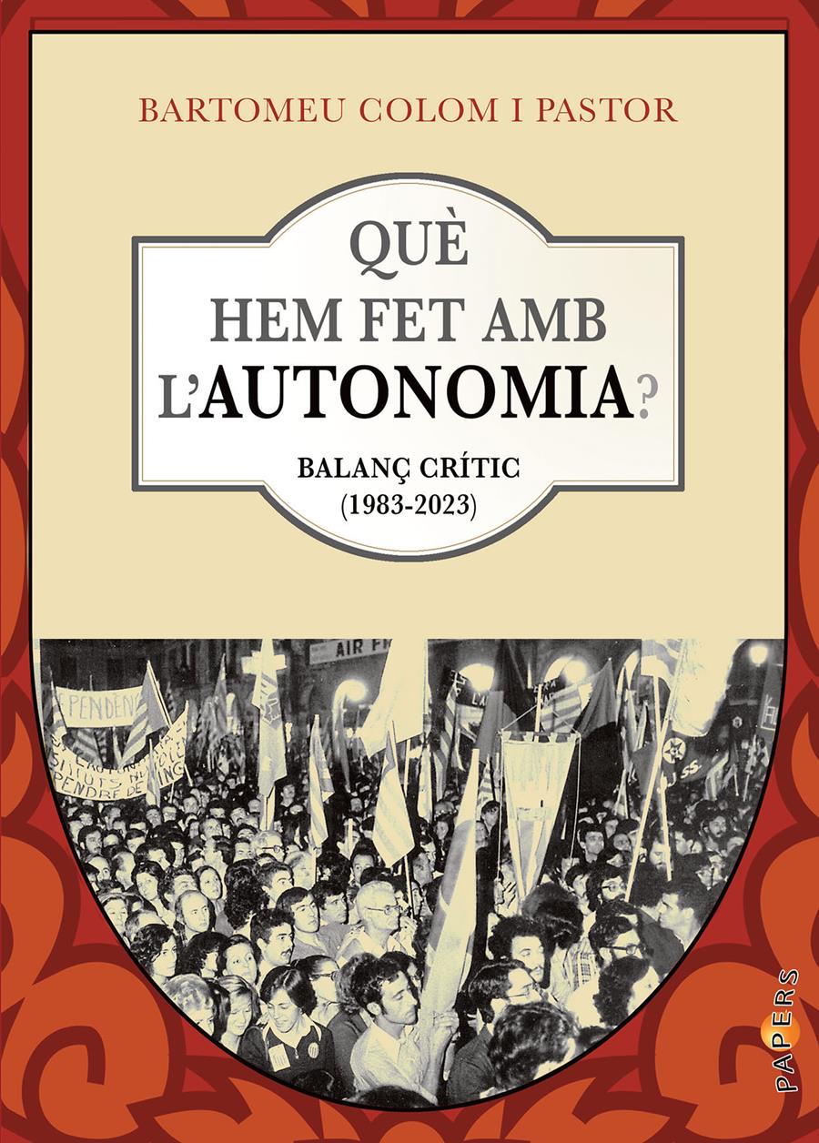 Què hem fet amb l'autonomia? | 9788418441769 | Colom i Pastor, Bartomeu