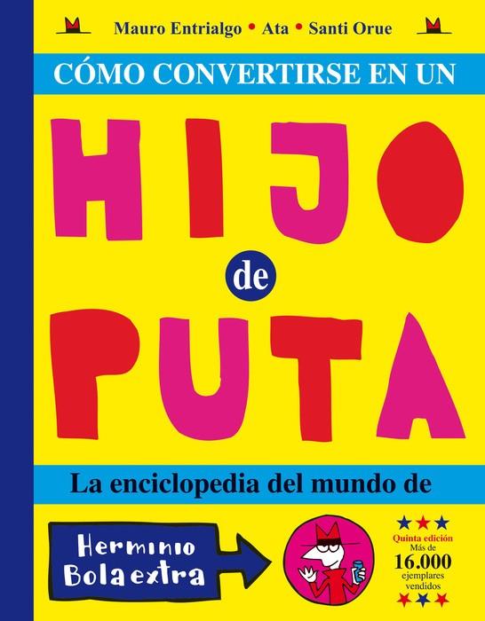 Cómo convertirse en un hijo de puta | 9788419670922 | Entrialgo, Mauro / Orue, Santi / Ata