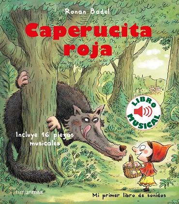 Caperucita roja. Libro musical | 9788408231912 | Badel, Ronan