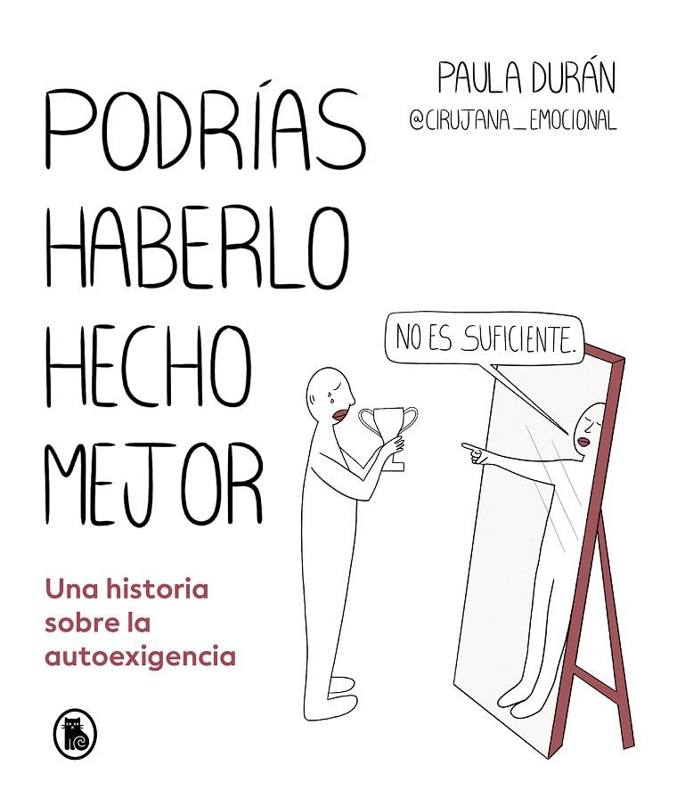 Podrías haberlo hecho mejor | 9788402428714 | Durán (@cirujana_emocional), Paula