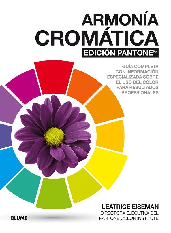 Armonía cromática. EDICIÓN PANTONE ® | 9788416965960 | Eiseman, Leatrice