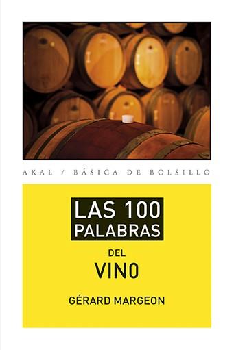 Las 100 palabras del vino | 9788446041566 | Margeon, Gérard