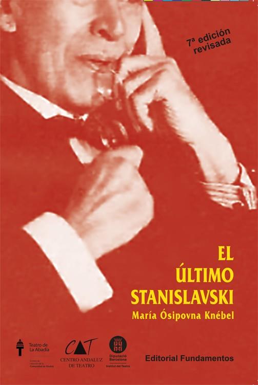 El último Stanislavski (ed. revisada) | 9788424507336 | Knébel, Maria Ó.