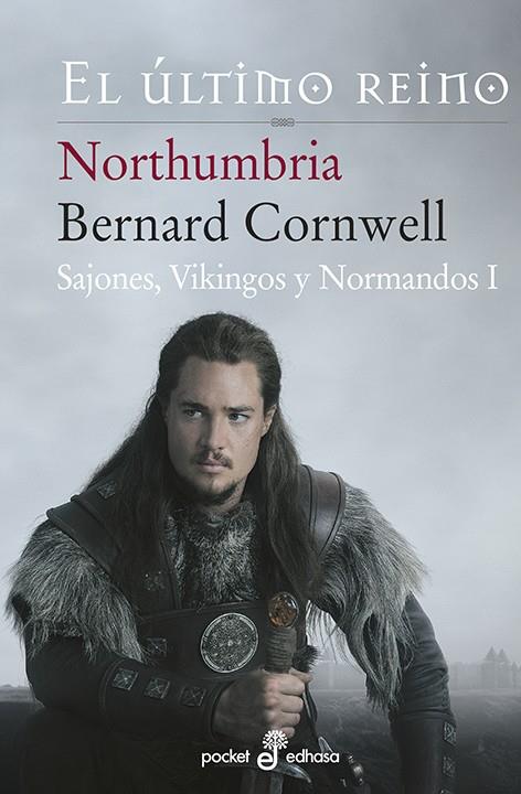 Northumbria, el £ltimo reino (I) (bolsillo) | 9788435018500 | Cornwell, Bernard