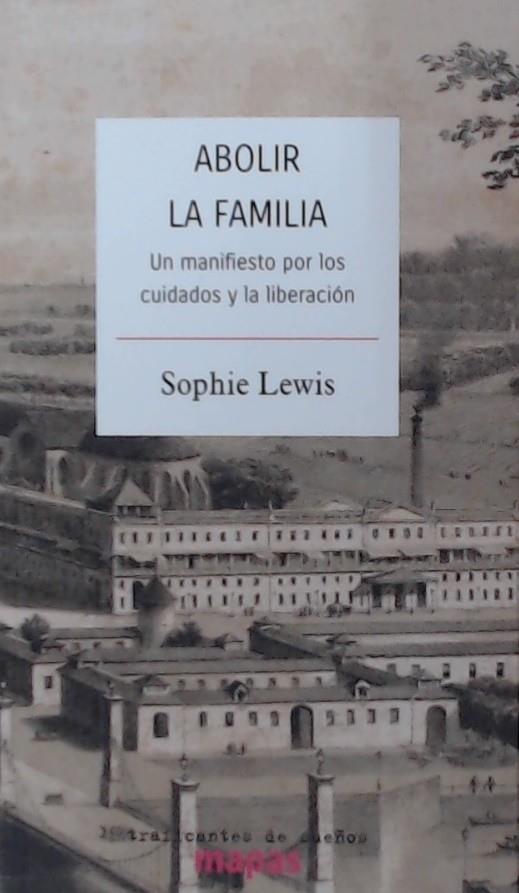 ABOLIR LA FAMILIA | 9788419833068 | LEWIS, SOPHIE