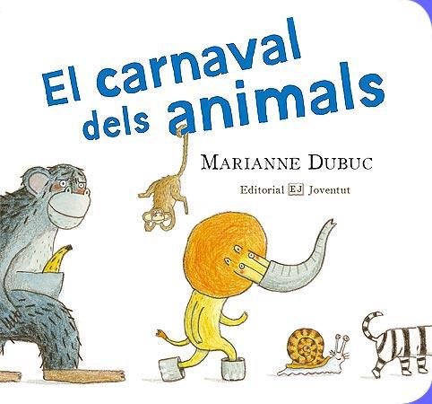 Mis libros de imágenes. El carnaval dels animals | 9788426138255 | Dubuc, Maryse