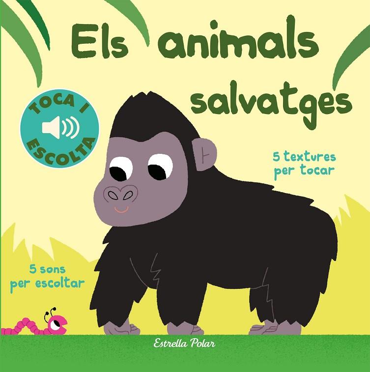 Els animals salvatges. Toca i escolta | 9788491372127 | Billet, Marion