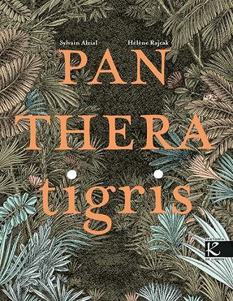 Panthera tigris | 9788419213549 | Alzial, Sylvain