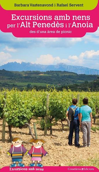 Excursions amb nens per l'Alt Penedès i l'Anoia des d'una àrea de pícnic | 9788490347454 | Vastenavond, Barbara / Servent, Rafael