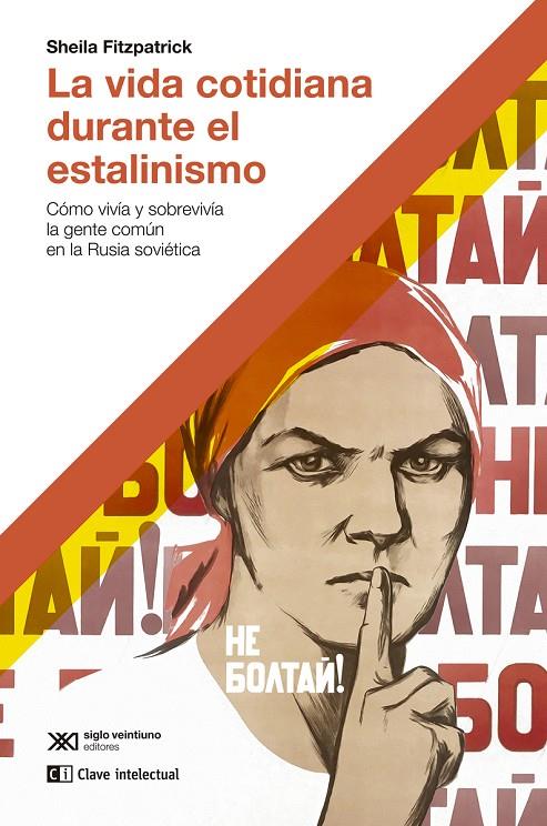 La vida cotidiana durante el estalinismo | 9788412604818 | Fitzpatrick, Sheila