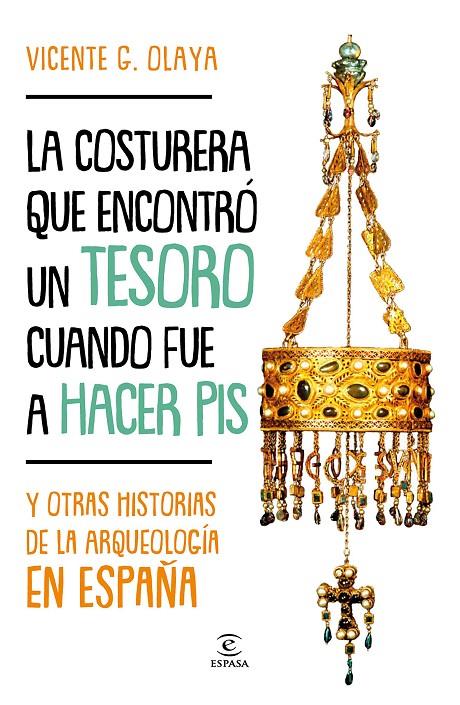 La costurera que encontró un tesoro cuando fue a hacer pis | 9788467058833 | G. Olaya, Vicente