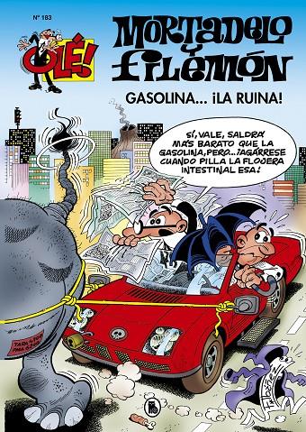 Gasolina... ¡la ruina! (Olé! Mortadelo 183) | 9788402425416 | Ibáñez, Francisco